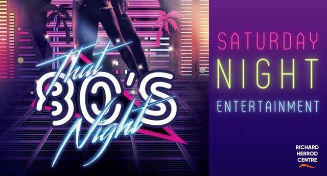 Text reads 'That 80s Night - Saturday night entertainment'.
